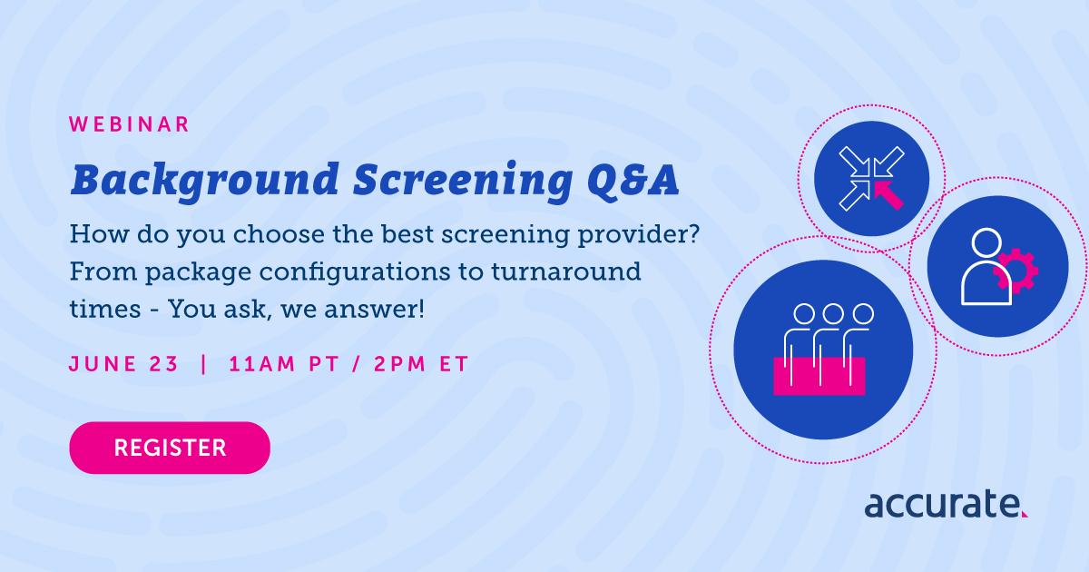 Background Screening Q&A Webinar